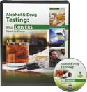 Alcohol & Drug Testing: What Drivers Need to Know - DVD Training